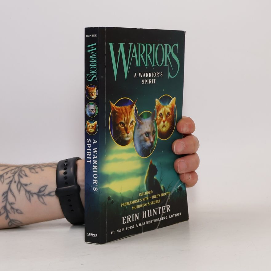 Erin Hunter Warriors: A Warrior's Spirit