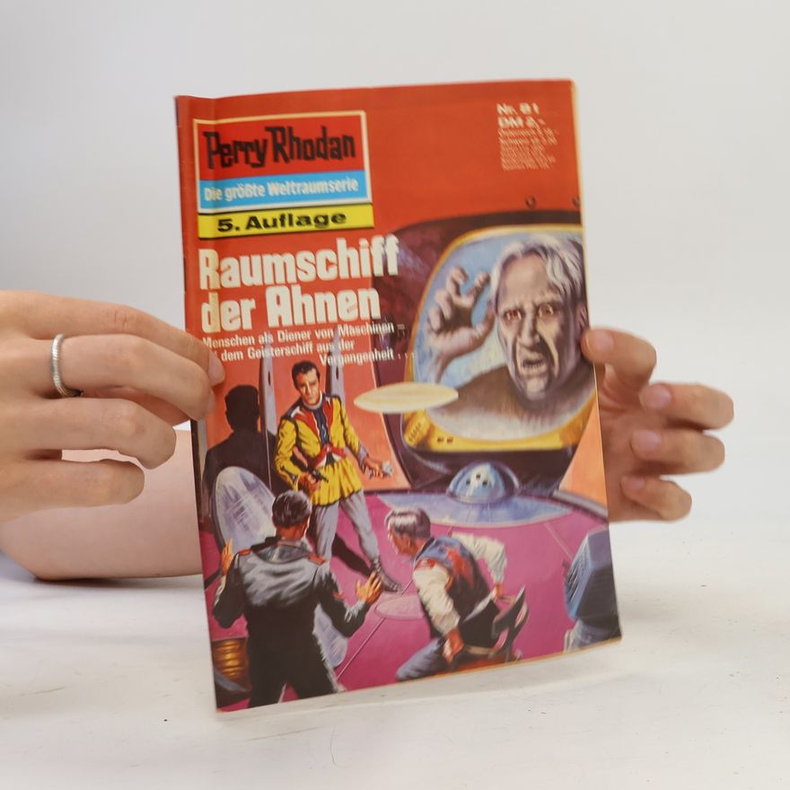 Darlton Clark Perry Rhodan 81. Raumschiff der Ahnen