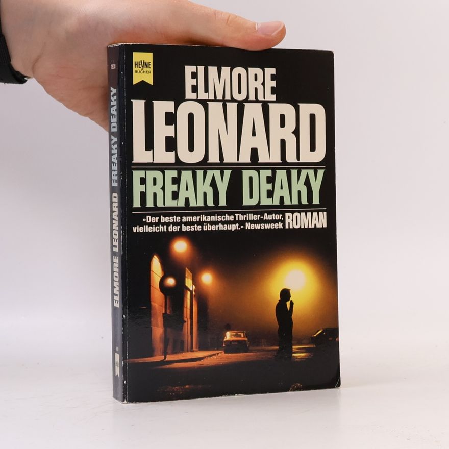 Elmore Leonard Freaky Deaky