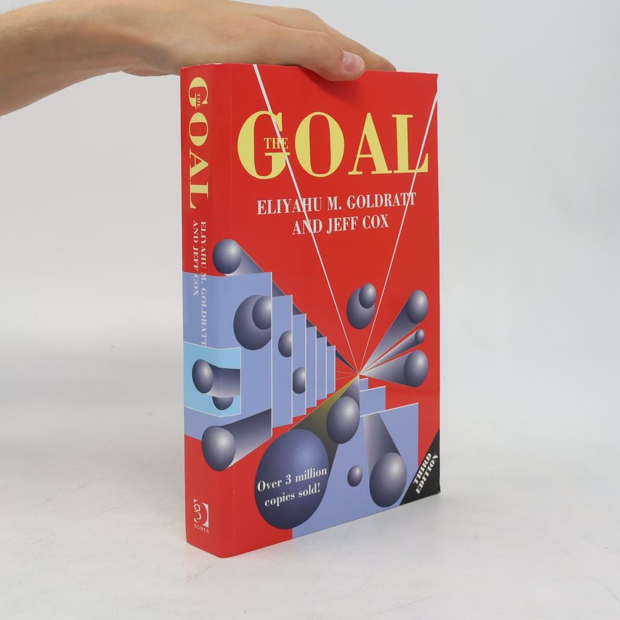 Eliyahu M. Goldratt The Goal