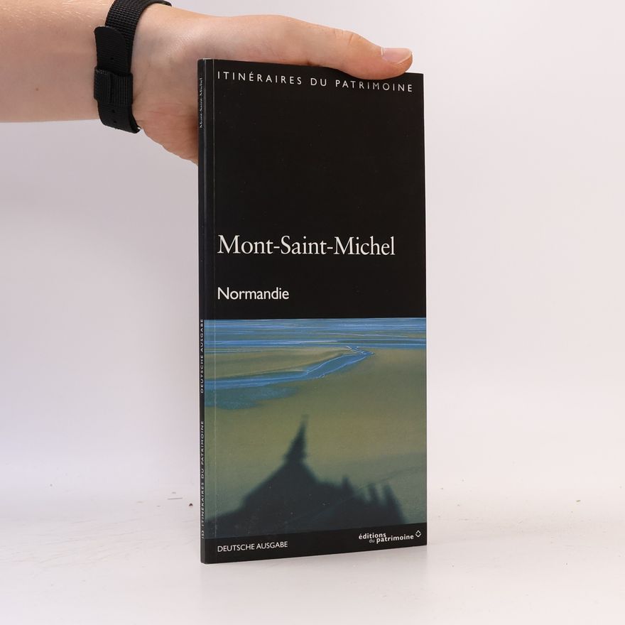 Henry Decaëns Itinéraires du Patrimoine - 153: Mont-Saint-Michel (Le) Ed. Allemande