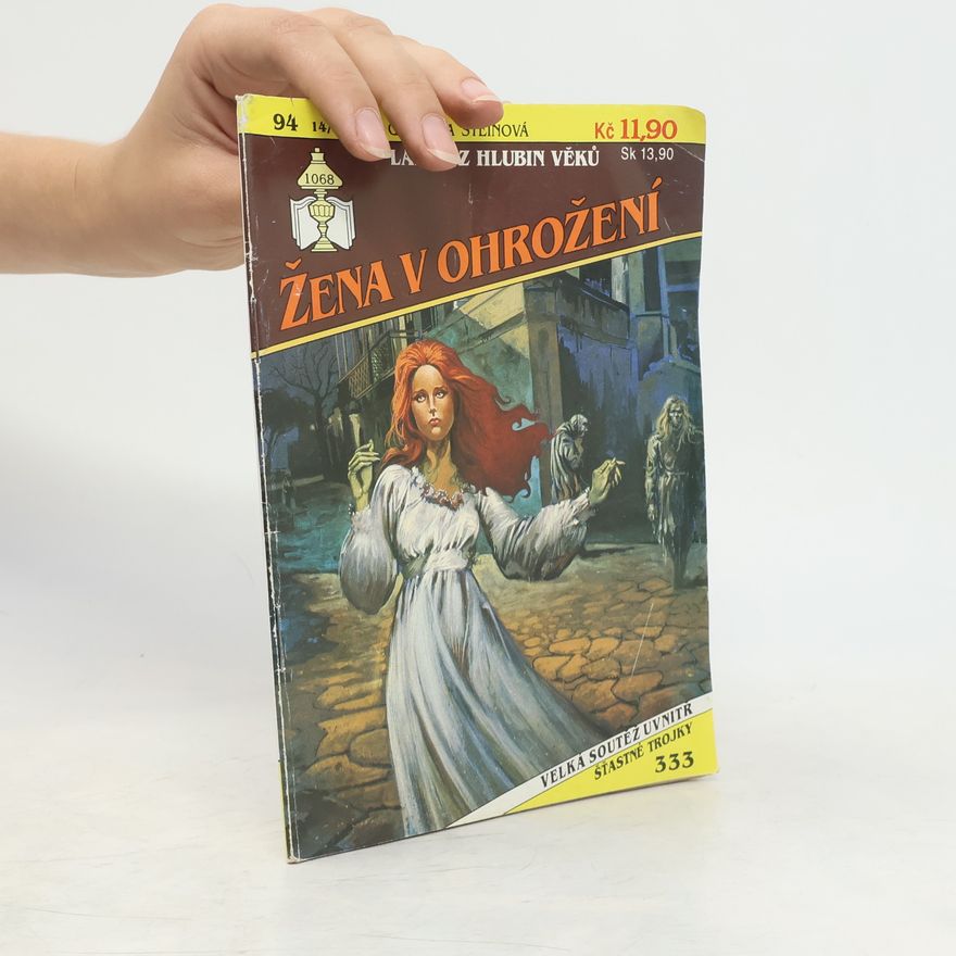Gabriela Stein Žena v ohrožení. Láska z hlubin věků