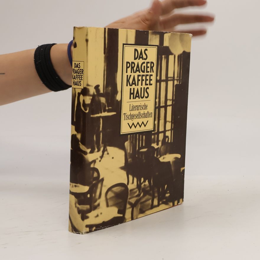 Hans-Reinhard Fischer Das Prager Kaffeehaus. Literarische Tischgesellschaften