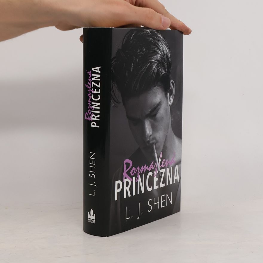 L. J. Shen Rozmazlená princezna