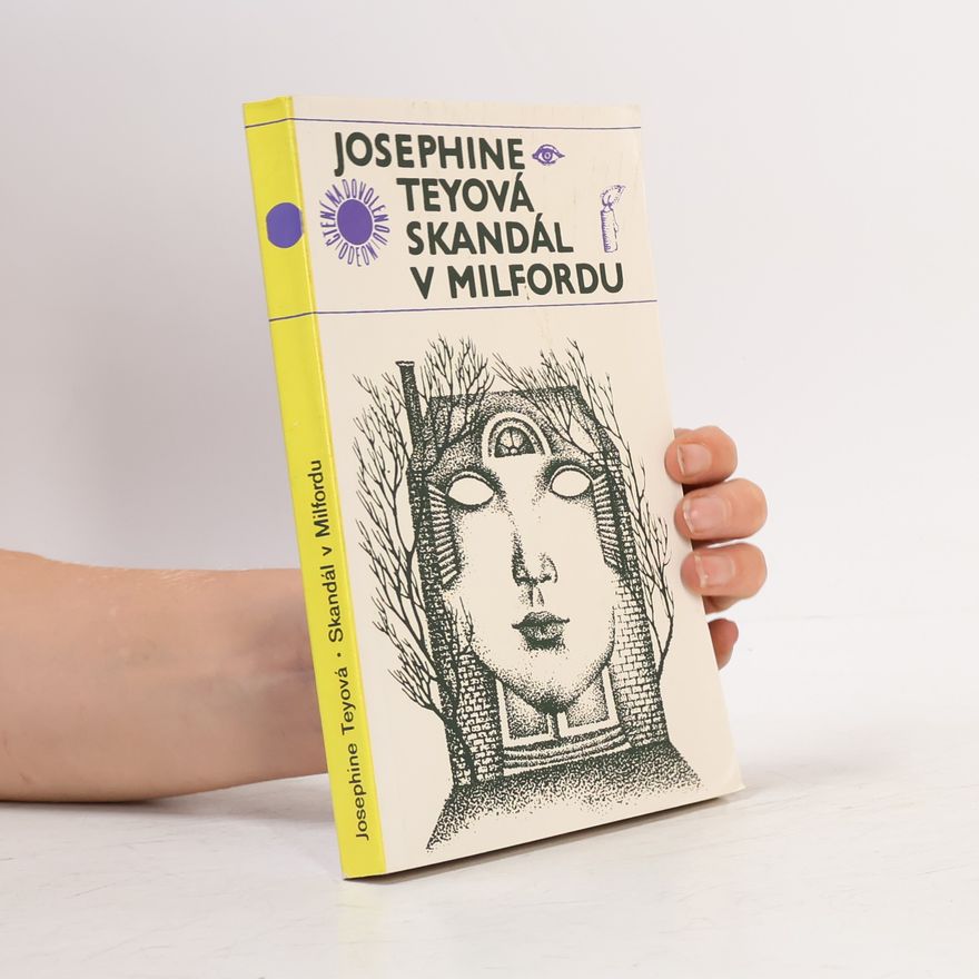 Josephine Tey Skandál v Milfordu
