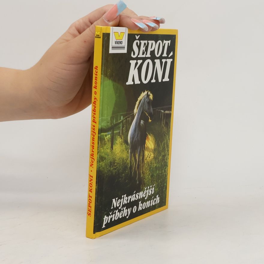 Anna Štorkánová Šepot koní. Nejkrásnější příběhy o koních