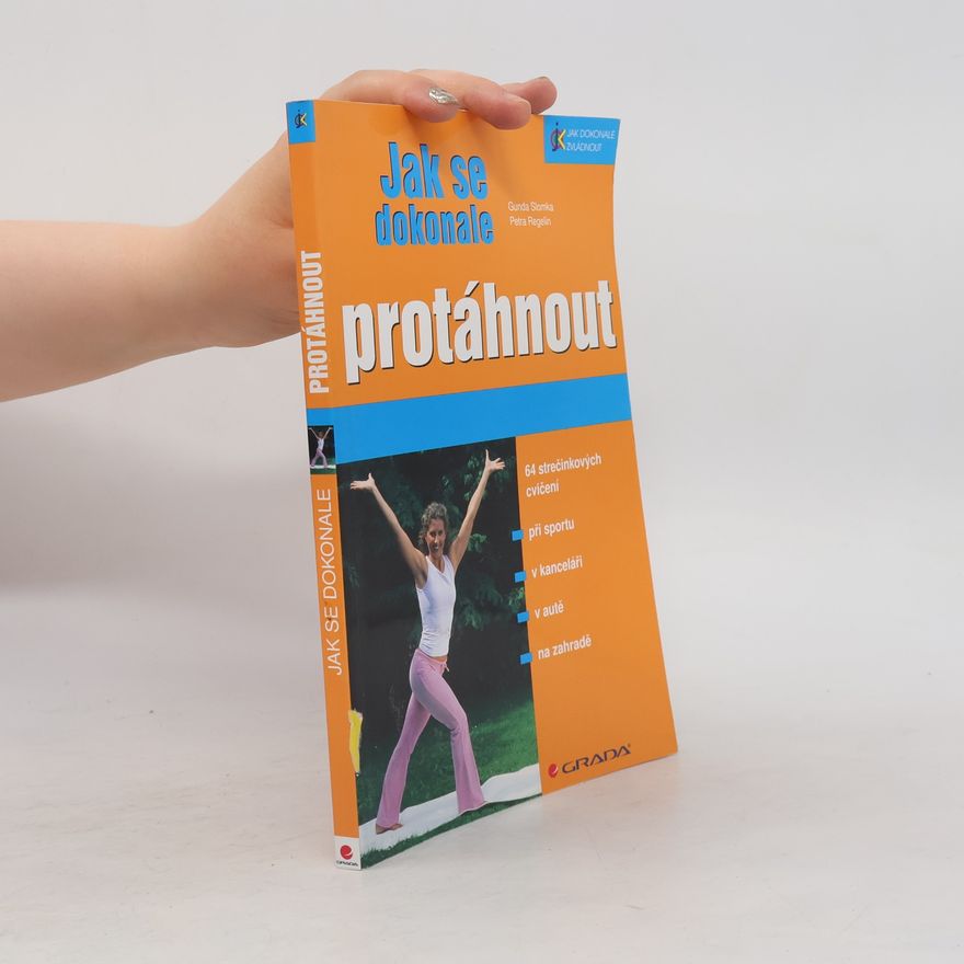 Petra Regelin Jak se dokonale protáhnout