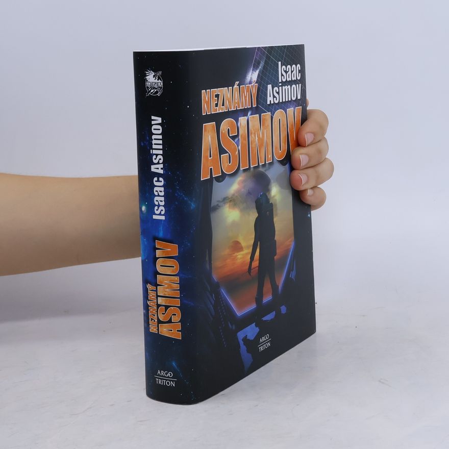 Isaac Asimov Neznámý Asimov