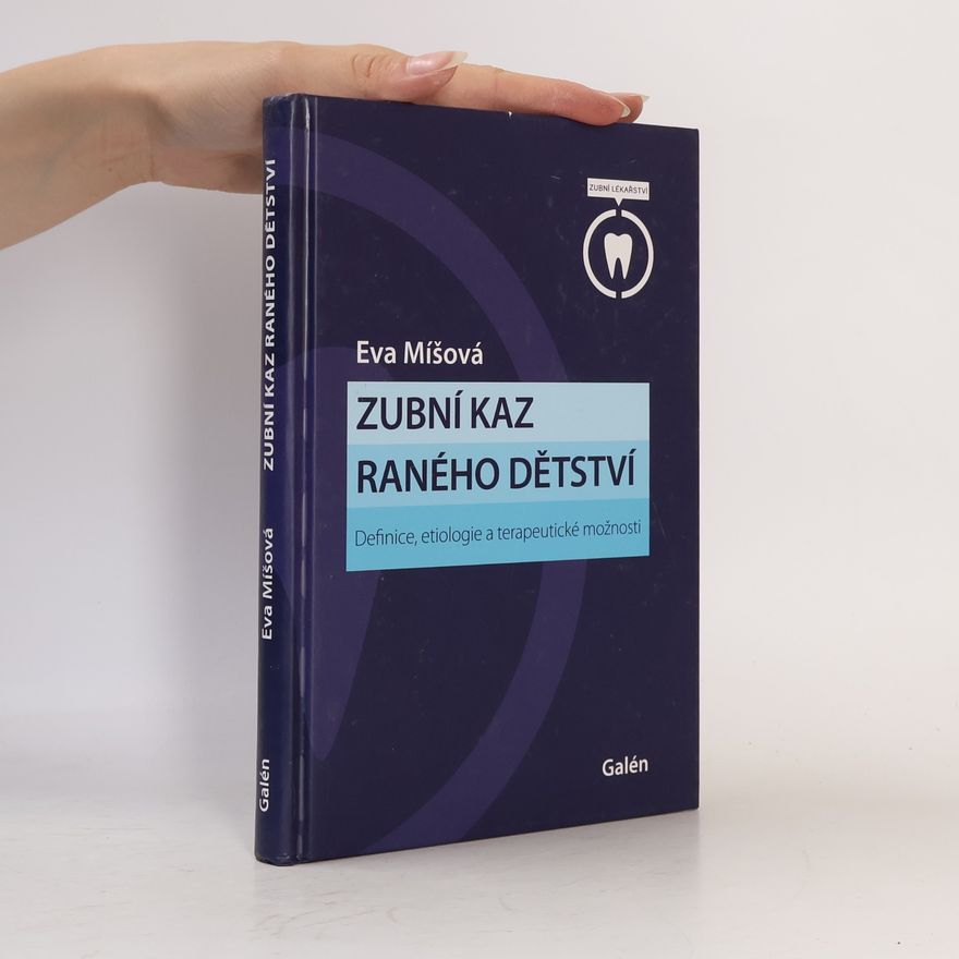 Eva Míšová Zubní kaz raného dětství