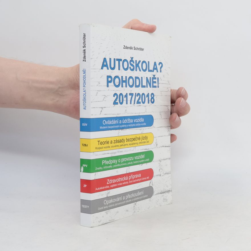 Zdeněk Schröter Autoškola? Pohodlně! : 2017-2018