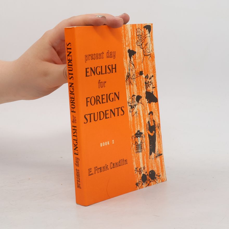 Edwin Frank Candlin Present Day English for Foreing Students