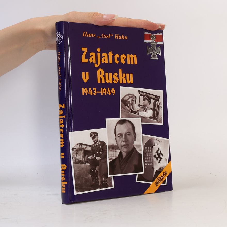 Assi Hahn Zajatcem v Rusku - 1943–1949
