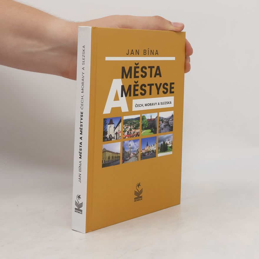 Jan Bína Města a městyse Čech, Moravy a Slezska