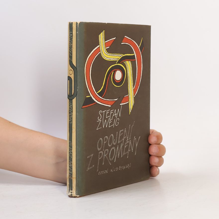Stefan Zweig Opojení z proměny