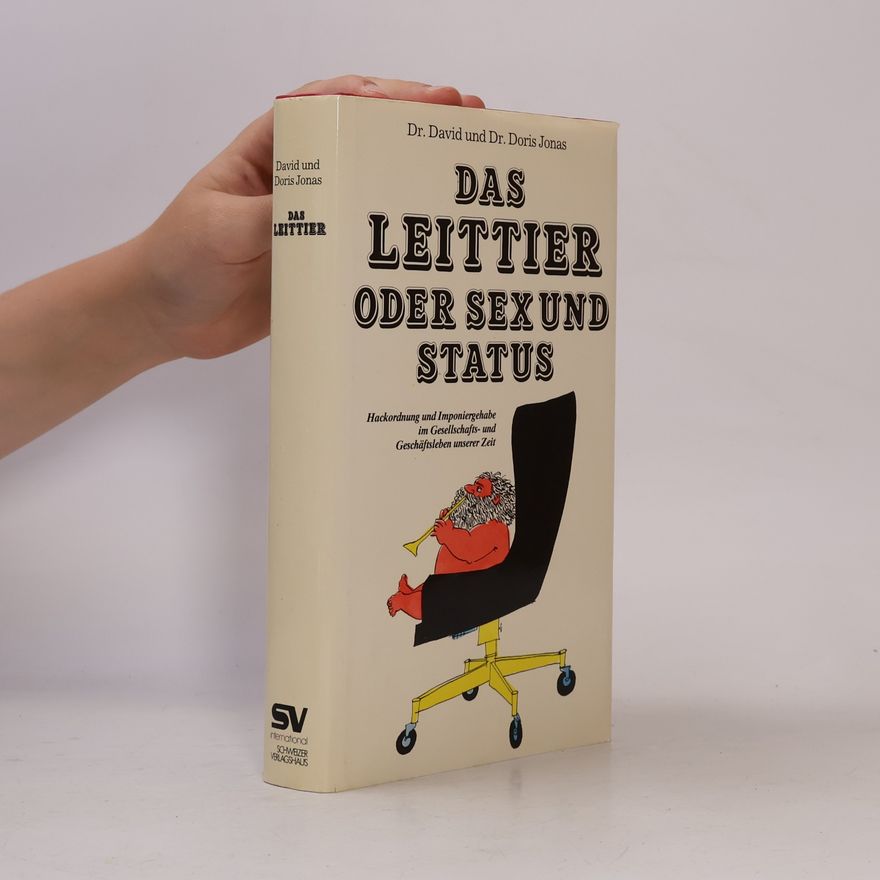 Doris F. Jonas Das Leittier oder Sex und Status