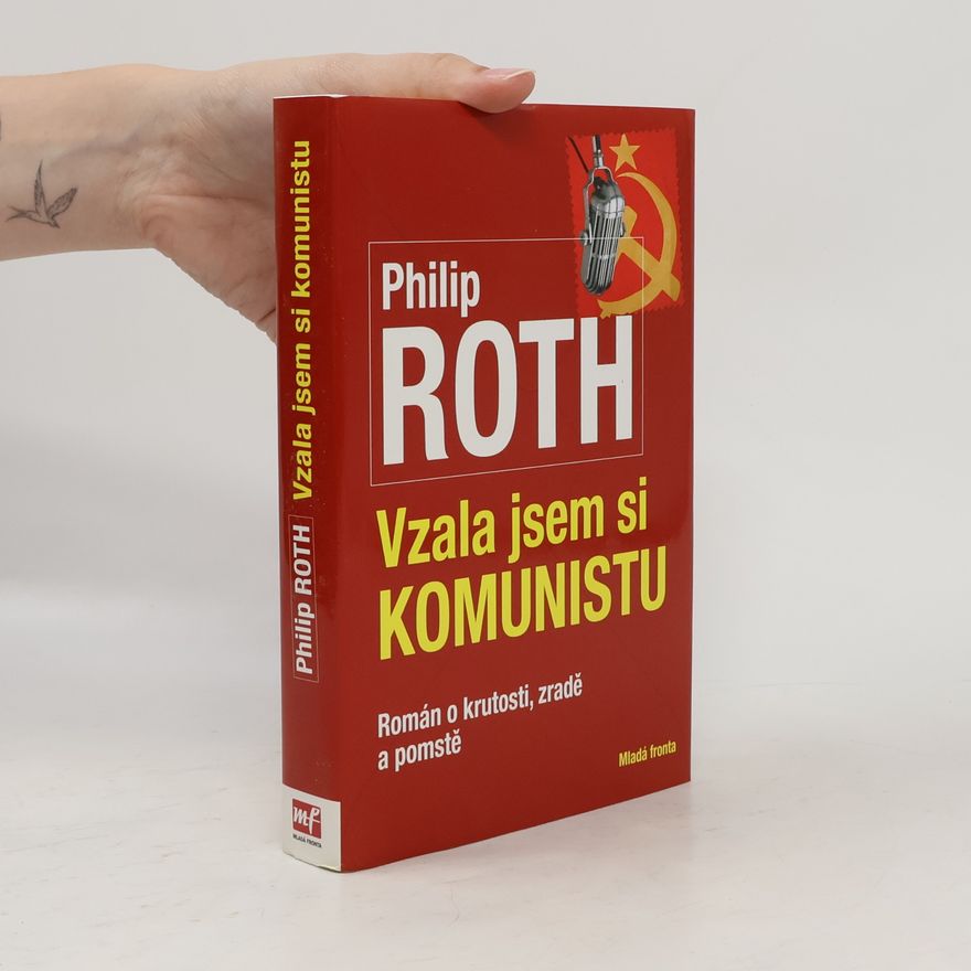 Philip Roth Vzala jsem si komunistu