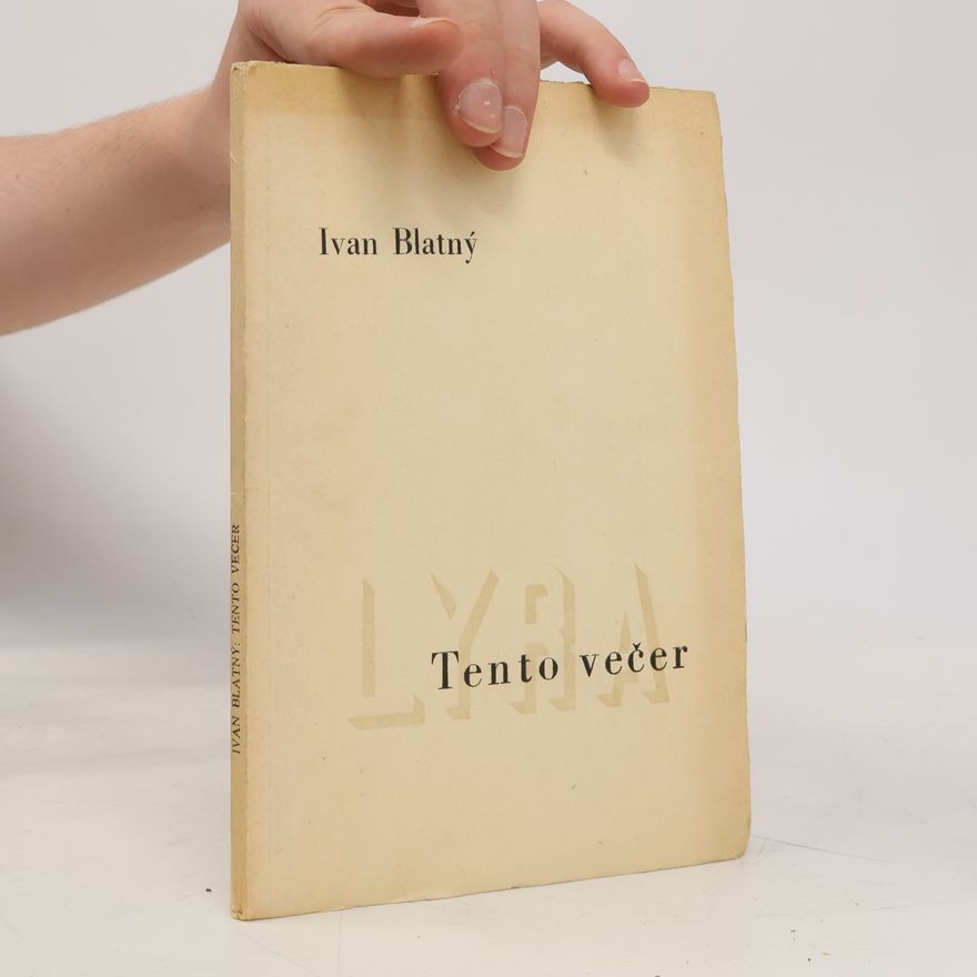 Ivan Blatný Tento večer