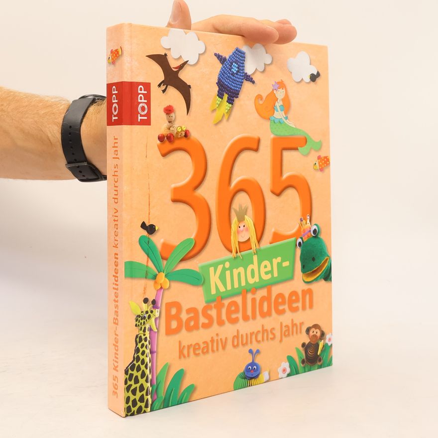 Autorenkollektiv 365 Kinder-Bastelideen