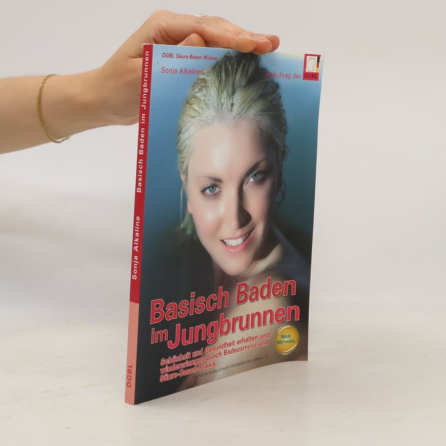 Sonja Alkaline Basisch Baden im Jungbrunnen