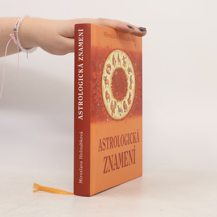 Miroslava Holoubková Astrologická znamení. (kniha v původním obalu)