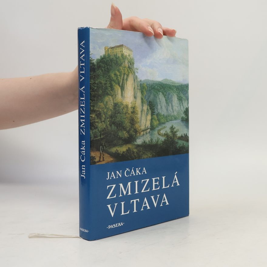 Jan Čáka Zmizelá Vltava