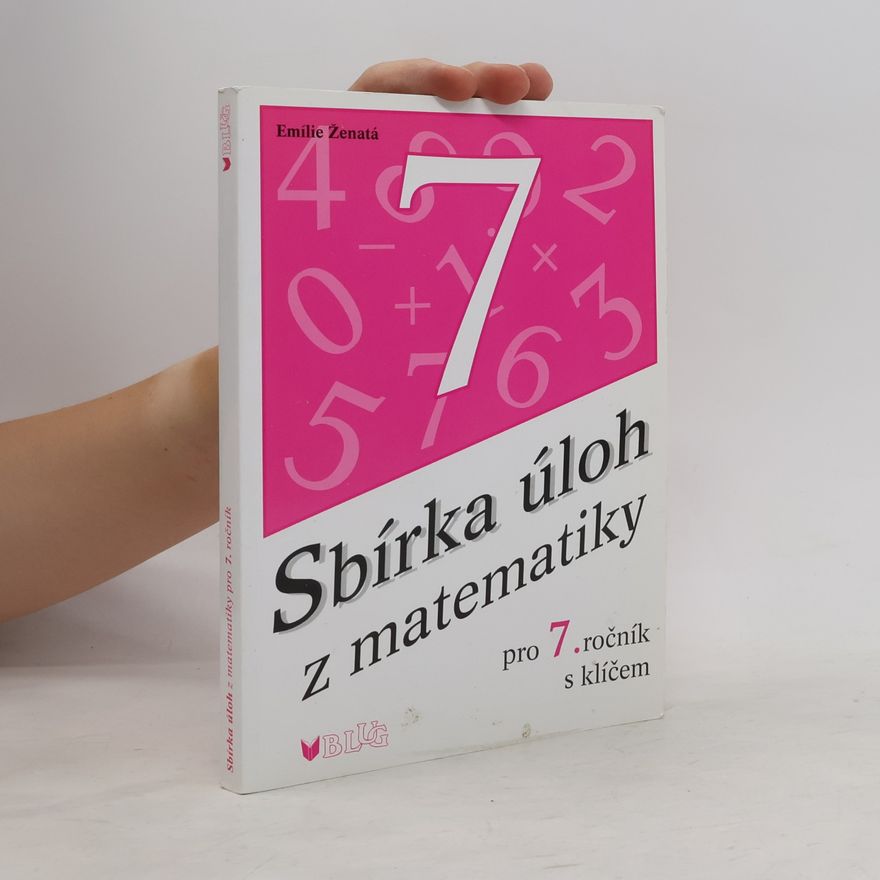 Emílie Ženatá Sbírka úloh z matematiky pro 7. ročník