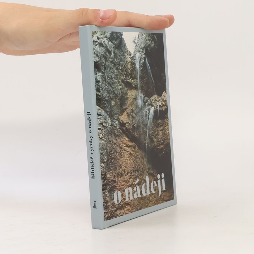 Kolektiv autorů Biblické výroky. O nádeji