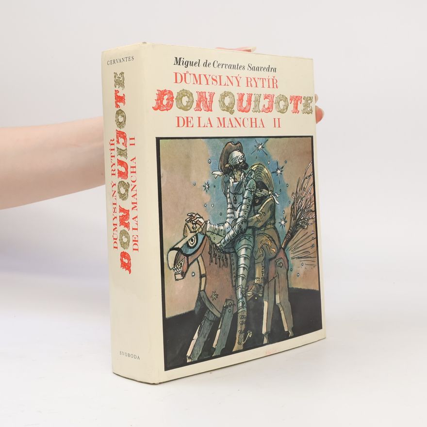 Miguel de Cervantes Saavedra Důmyslný rytíř Don Quijote de la Mancha II.