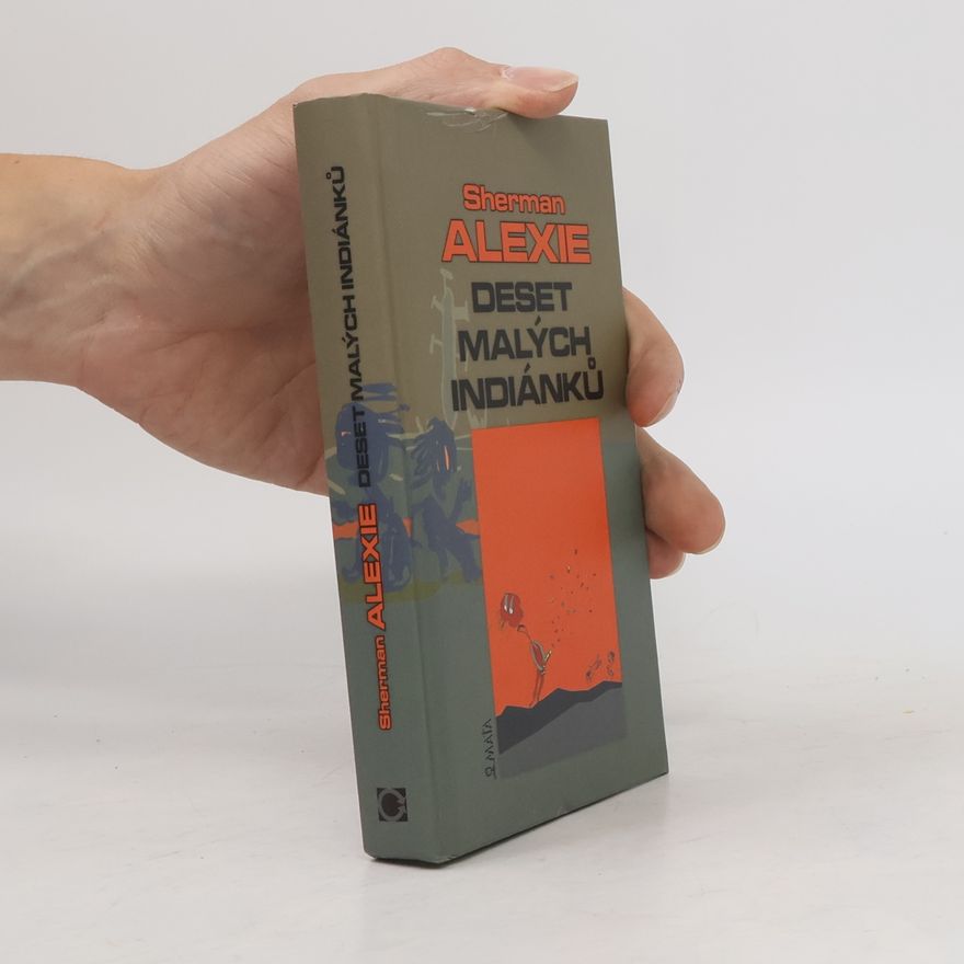 Sherman Alexie Deset malých Indiánků