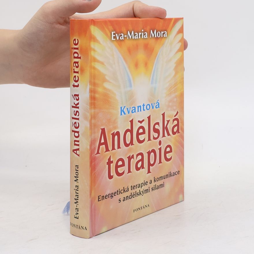 Eva-Maria Mora Kvantová andělská terapie