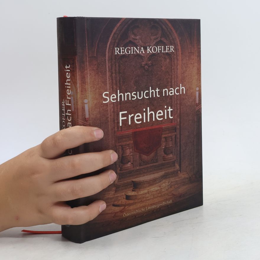 Regina Kofler Sehnsucht nach Freiheit
