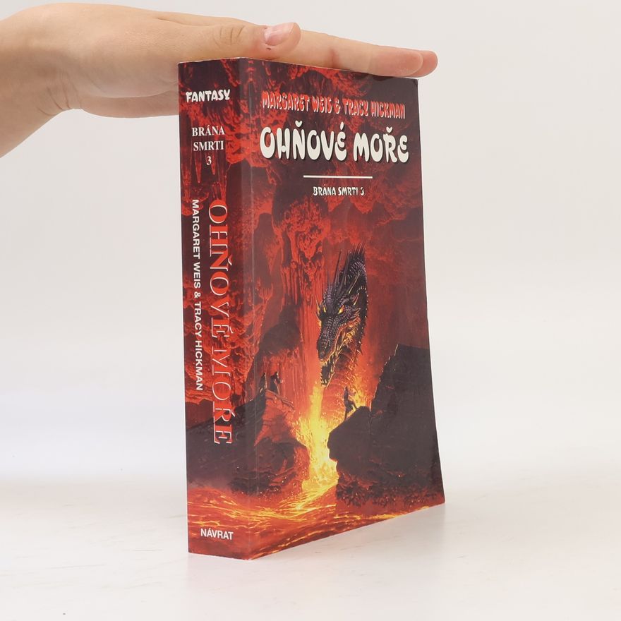 Tracy Hickman Brána smrti 3: Ohňové moře