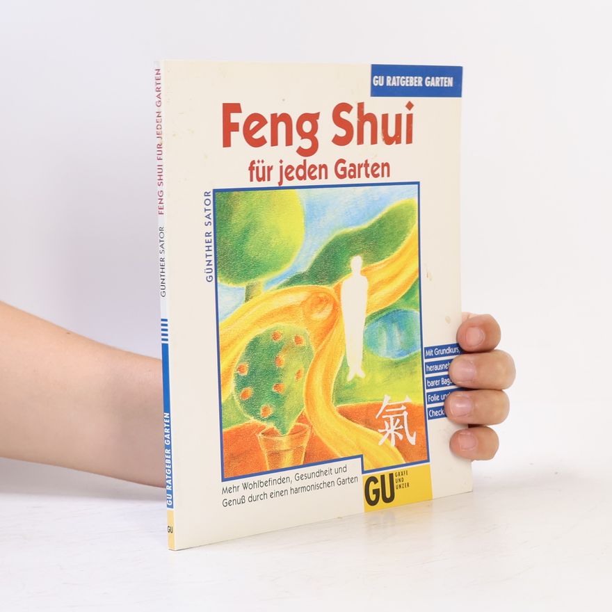 Günther Sator Feng Shui für jeden Garten