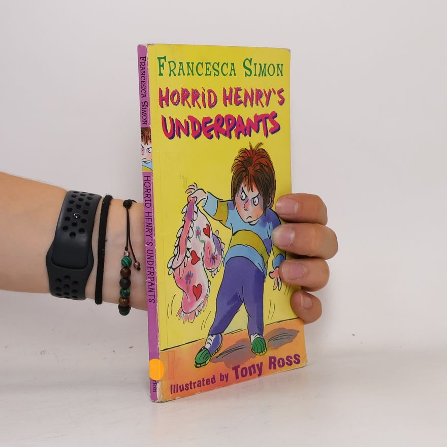Francesca Simon Horrid Henry's underpants