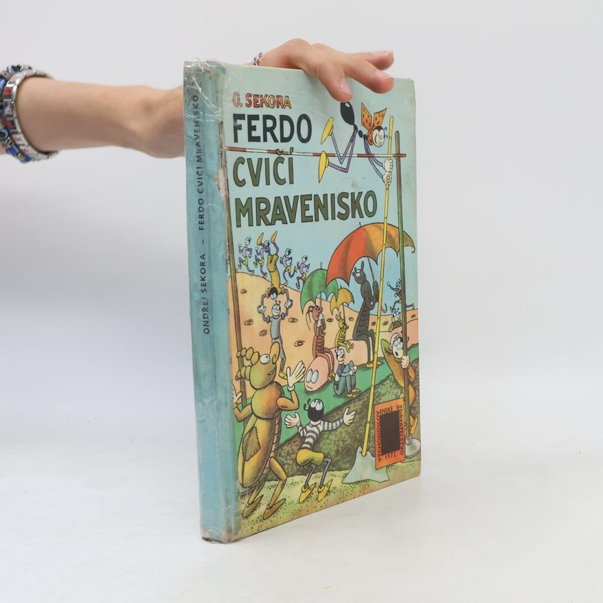 Ondřej Sekora Ferdo cvičí mravenisko