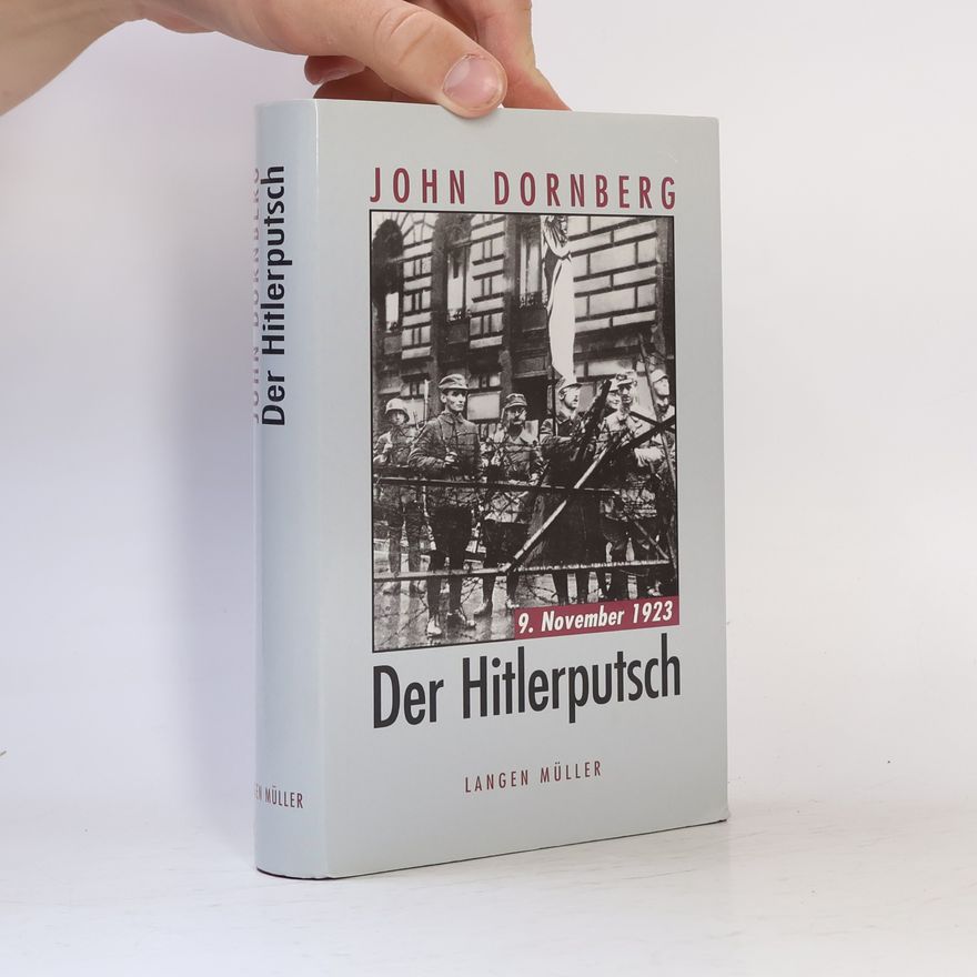 John Dornberg Der Hitlerputsch