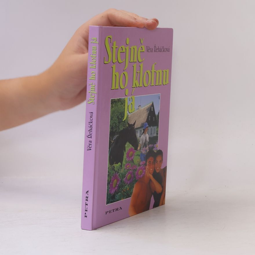 Věra Řeháčková Stejně ho klofnu já