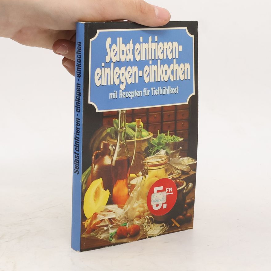 Autorenkollektiv Selbst einfrieren einlegen-einkocher