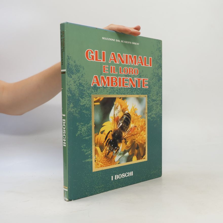 Various authors Gli animali e il loro ambiente: I boschi