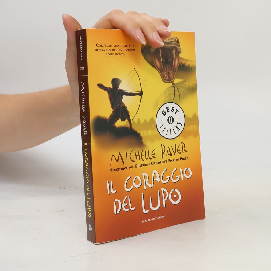 Michelle Paver Oscar Bestsellers - 4: Il coraggio del lupo