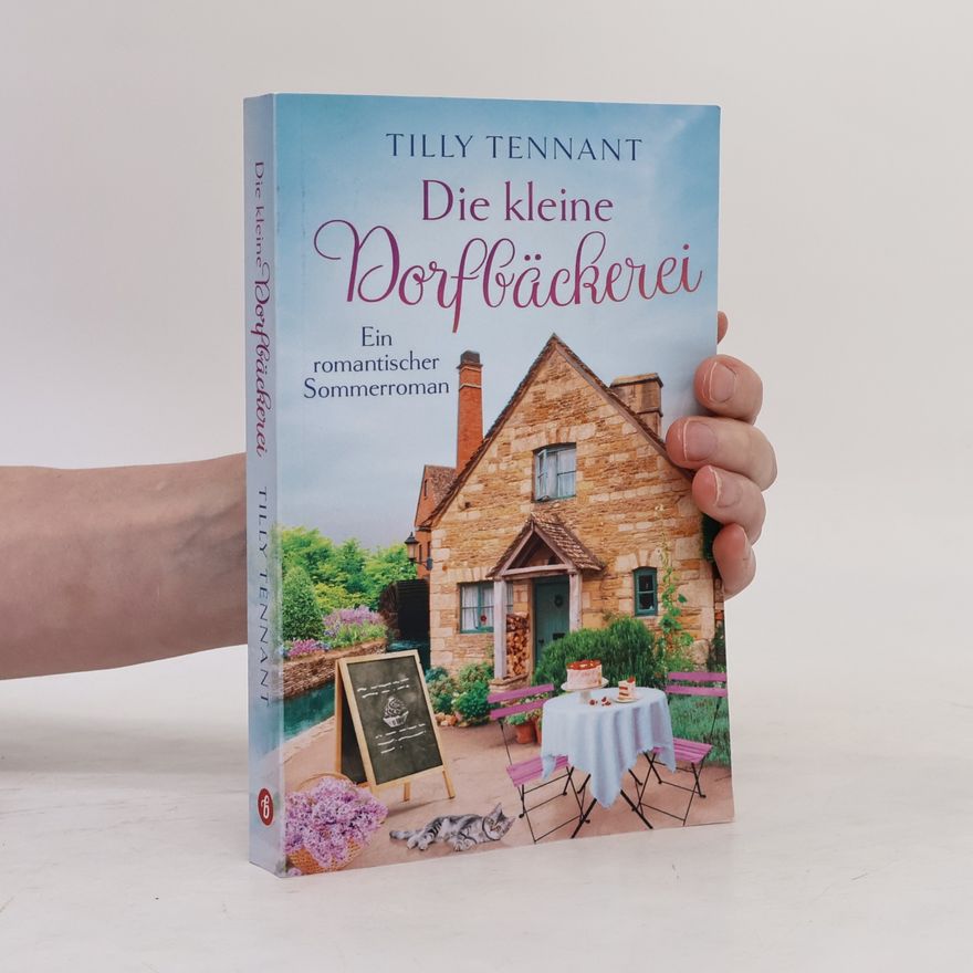 Tilly Tennant Liebe in Honeybourne - 1: Die kleine Dorfbäckerei