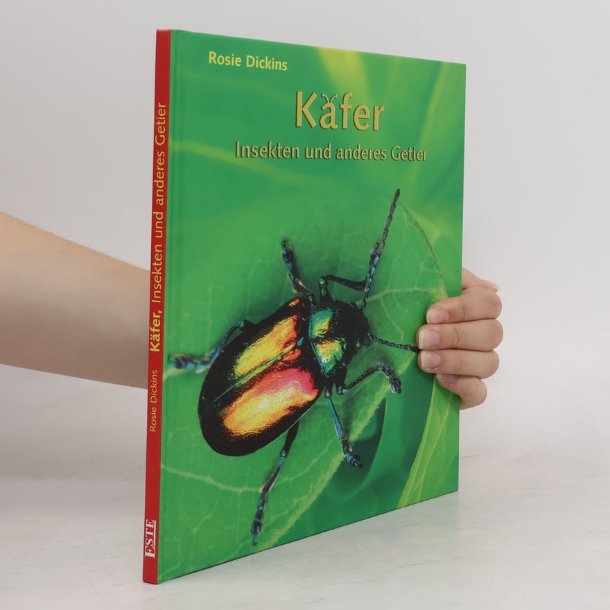 Rosie Dickins Käfer, Insekten und anderes Getier