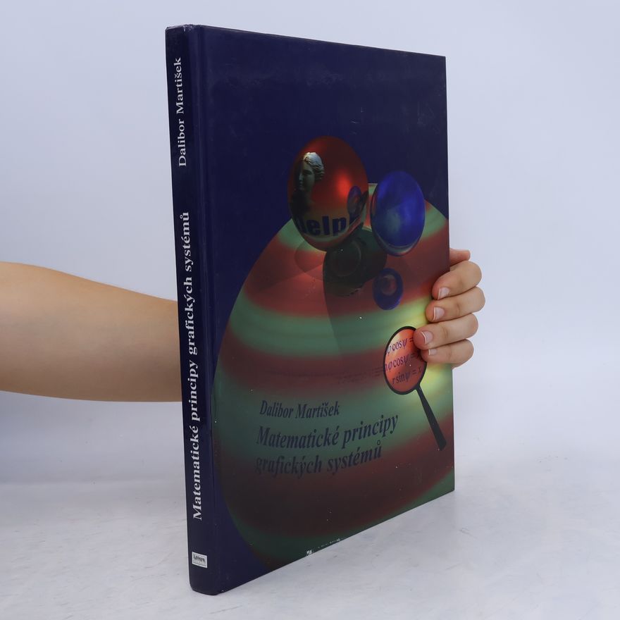 Dalibor Martišek Matematické principy grafických systémů