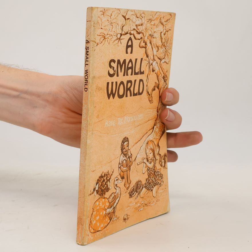 Kaye Ter Morshuizen A Small World
