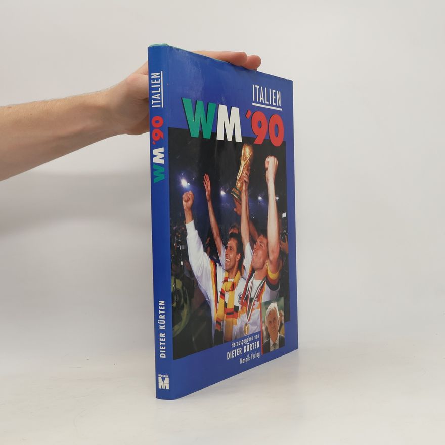 Dieter Kürten WM '90 [neunzig], XIV. [Vierzehnte] Fussball-Weltmeisterschaft in Italien