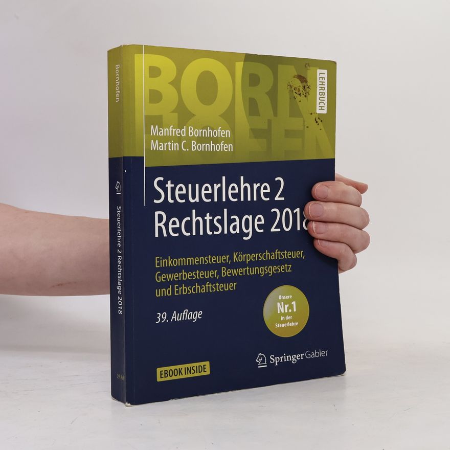 Martin C. Bornhofen Steuerlehre - 2 Rechtslage 2018 - 39. Auflage