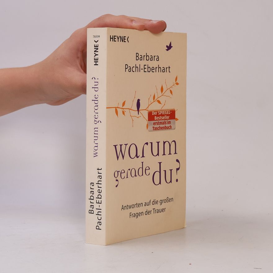 Barbara Pachl-Eberhart Warum gerade du?