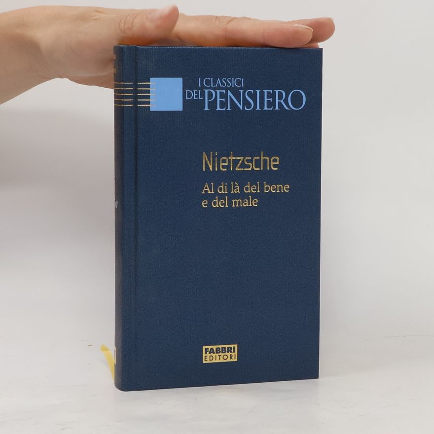 Friedrich Nietzsche Al di là del bene e del male