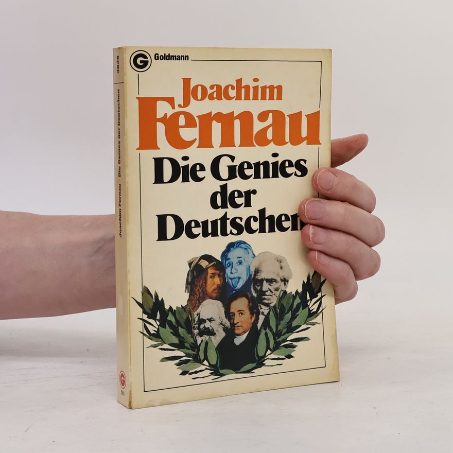Joachim Fernau Die Genies der Deutschen