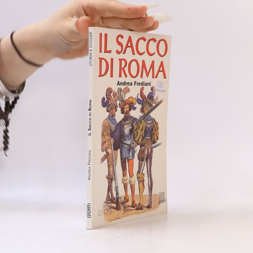 Andrea Frediani Storia e Dossier: Il Sacco di Roma
